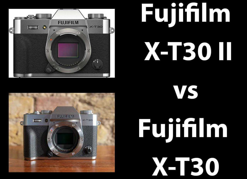 Fujifilm X-T30 II vs X-T30 - Head-to-head Comparison | Photography Blog